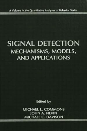 Seller image for Signal Detection : Mechanisms, Models, and Applications for sale by GreatBookPricesUK