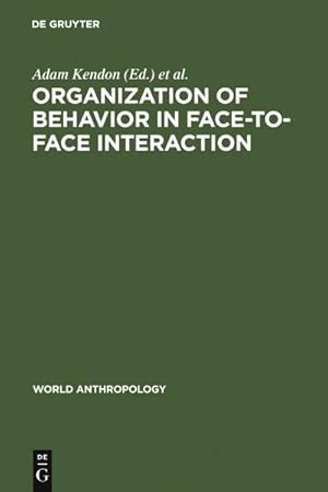 Immagine del venditore per Organization of Behavior in Face-to-face Interaction venduto da GreatBookPrices