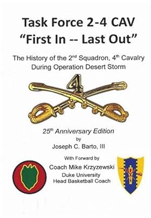Bild des Verk�ufers f�r Task Force 2-4 Cav -- First In, Last Out zum Verkauf von GreatBookPrices