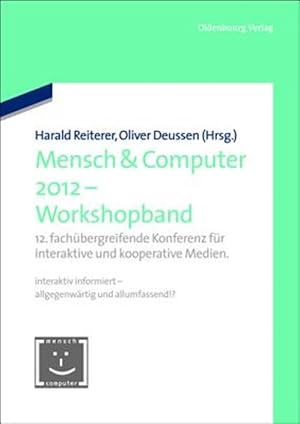Bild des Verk�ufers f�r Mensch & Computer 2012 - Workshopband : 12. Fach�bergreifende Konferenz F�r Interaktive Und Kooperative Medien. -Language: german zum Verkauf von GreatBookPricesUK