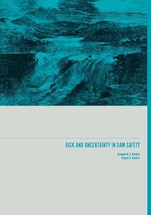 Image du vendeur pour Risk and Uncertainty in Dam Safety mis en vente par GreatBookPrices
