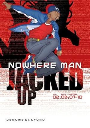 Seller image for Nowhere Man: Jacked Up, Book 3 for sale by GreatBookPrices
