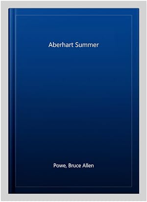 Immagine del venditore per Aberhart Summer venduto da GreatBookPrices