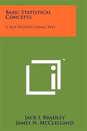 Bild des Verkufers fr Basic Statistical Concepts: A Self-Instructional Text zum Verkauf von GreatBookPrices