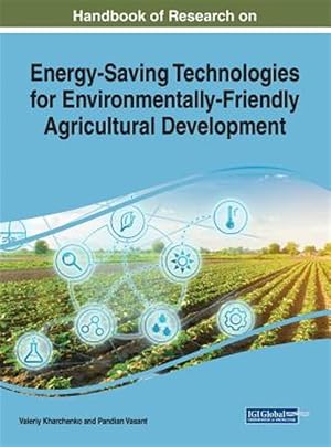 Imagen del vendedor de Handbook of Research on Energy-Saving Technologies for Environmentally-Friendly Agricultural Development a la venta por GreatBookPrices