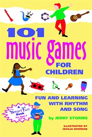 Imagen del vendedor de 101 Music Games for Children : Fun and Learning With Rhythm and Song a la venta por GreatBookPrices
