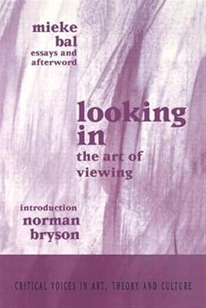 Seller image for Looking in : The Art of Viewing for sale by GreatBookPrices