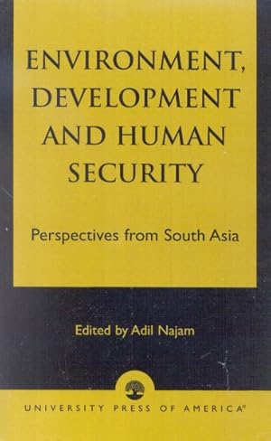 Image du vendeur pour Environment, Development and Human Security : Perspectives from South Asia mis en vente par GreatBookPrices