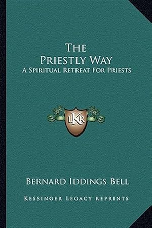 Imagen del vendedor de The Priestly Way: A Spiritual Retreat for Priests a la venta por GreatBookPrices