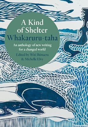 Imagen del vendedor de Kind of Shelter : Whakaruru-Taha a la venta por GreatBookPrices