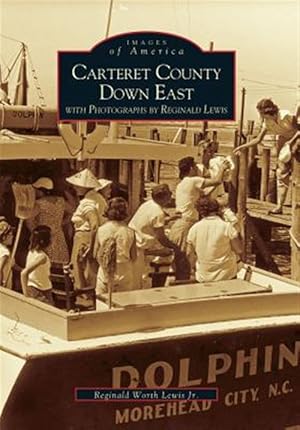 Imagen del vendedor de Carteret County Down East a la venta por GreatBookPrices
