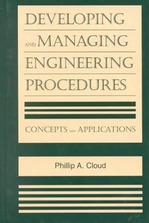 Bild des Verkufers fr Developing and Managing Engineering Procedures : Concepts and Applications zum Verkauf von GreatBookPrices