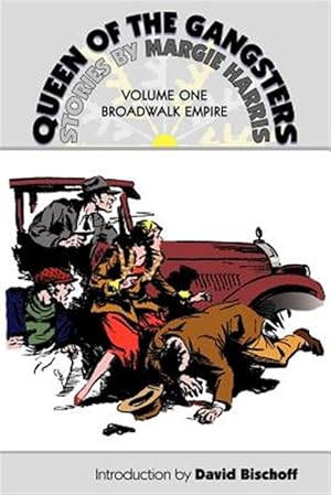 Seller image for Queen of the Gangsters: Vol 1: Broadwalk Empire for sale by GreatBookPrices