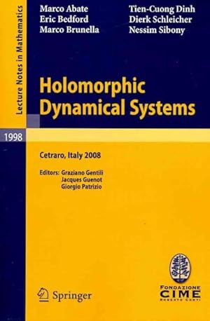 Seller image for Holomorphic Dynamical Systems : Lectures Given at the C.i.m.e. Summer School Held in Cetraro, Italy, July 7-12, 2008 for sale by GreatBookPricesUK