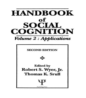 Imagen del vendedor de Handbook of Social Cognition : Applications a la venta por GreatBookPricesUK