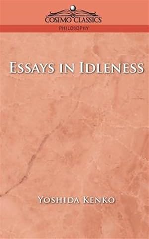 Imagen del vendedor de Essays in Idleness a la venta por GreatBookPrices