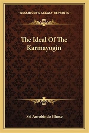 Immagine del venditore per The Ideal of the Karmayogin venduto da GreatBookPrices