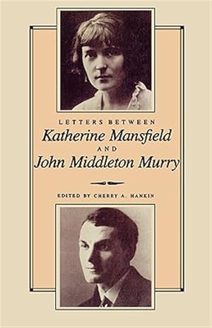 Immagine del venditore per Letters Between Katherine Mansfield and John Middleton Murry venduto da GreatBookPrices