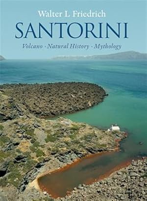 Immagine del venditore per Santorini : Volcano Natural History Mythology venduto da GreatBookPrices
