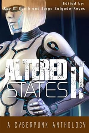 Seller image for Altered States II: A Cyberpunk Anthology for sale by GreatBookPrices