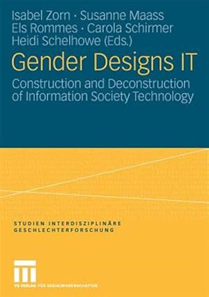 Immagine del venditore per Gender Designs It : Construction and Deconstruction of Information Society Technology venduto da GreatBookPrices