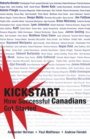Bild des Verk�ufers f�r Kickstart : How Successful Canadians Got Started zum Verkauf von GreatBookPrices