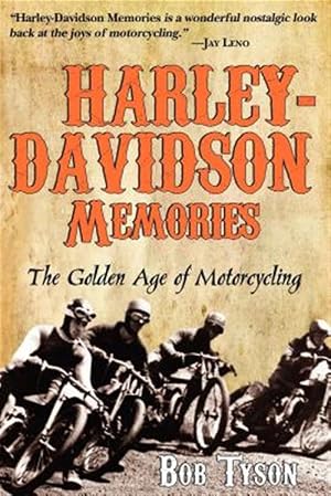 Seller image for Harley-Davidson Memories : The Golden Age of Motorcycling for sale by GreatBookPrices