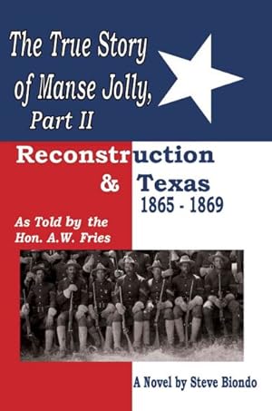 Seller image for True Story of Manse Jolly, Part II : as Told by the Hon. A.w. Fries for sale by GreatBookPricesUK