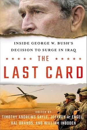 Imagen del vendedor de Last Card : Inside George W. Bush's Decision to SurgeinIraq a la venta por GreatBookPricesUK