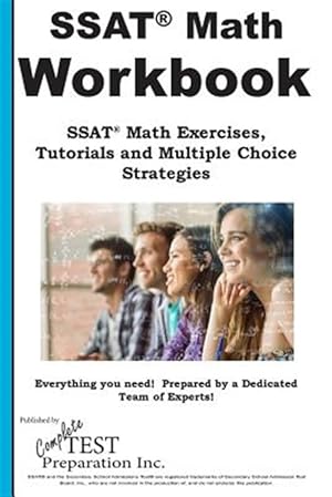 Seller image for SSAT Math Workbook! SSAT Math Exercises, Tutorials & Multiple Choice Strategies for sale by GreatBookPricesUK