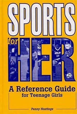 Seller image for Sports for Her : A Reference Guide for Teenage Girls for sale by GreatBookPricesUK