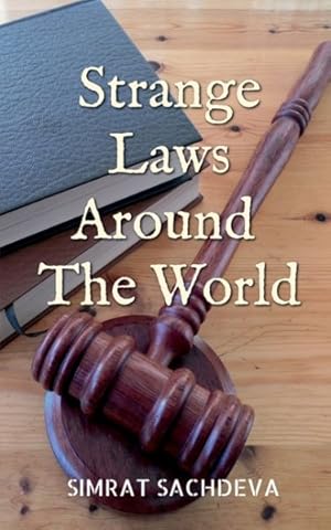 Seller image for Strange Laws Around The World for sale by GreatBookPricesUK