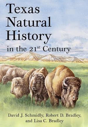 Bild des Verk�ufers f�r Texas Natural History in the 21st Century zum Verkauf von GreatBookPrices