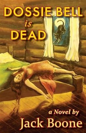 Immagine del venditore per Dossie Bell is Dead venduto da GreatBookPrices