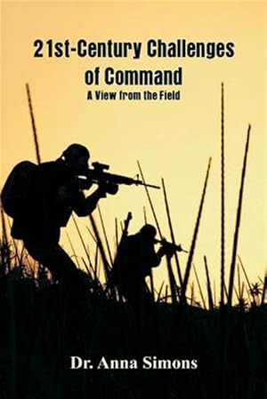 Imagen del vendedor de 21st-Century Challenges of Command: A View from the Field a la venta por GreatBookPrices