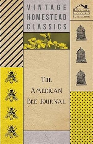 Immagine del venditore per The American Bee Journal venduto da GreatBookPrices