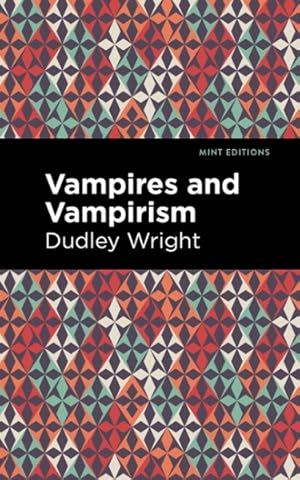 Imagen del vendedor de Vampires and Vampirism a la venta por GreatBookPrices