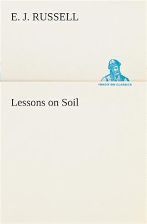 Immagine del venditore per Lessons on Soil venduto da GreatBookPrices