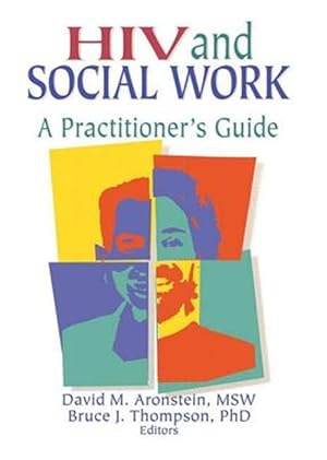 Imagen del vendedor de HIV And Social Work : A Practitioner's Guide a la venta por GreatBookPrices