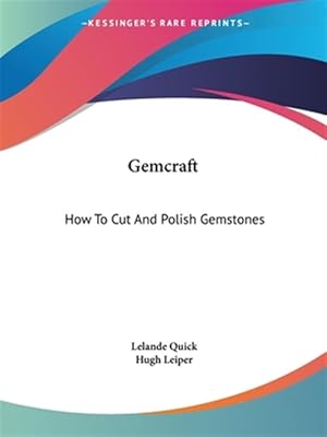 Immagine del venditore per Gemcraft: How to Cut and Polish Gemstones venduto da GreatBookPrices