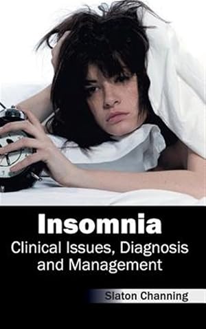 Bild des Verk�ufers f�r Insomnia : Clinical Issues, Diagnosis and Management zum Verkauf von GreatBookPrices
