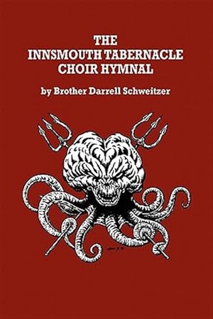 Imagen del vendedor de The Innsmouth Tabernacle Choir Hymnal a la venta por GreatBookPrices