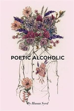 Immagine del venditore per Poetic Alcoholic venduto da GreatBookPrices