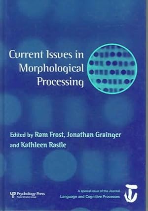 Image du vendeur pour Current Issues in Morphological Processing mis en vente par GreatBookPrices
