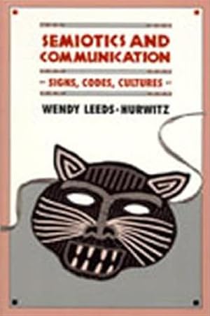 Immagine del venditore per Semiotics and Communications : Signs, Codes, Cultures venduto da GreatBookPrices