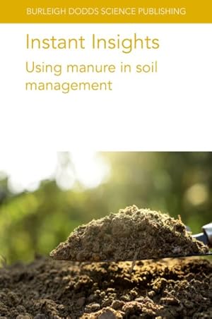 Seller image for Instant Insights : Using Manure in Soil Management for sale by GreatBookPrices