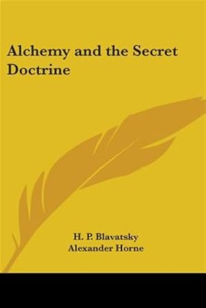 Immagine del venditore per Alchemy And the Secret Doctrine venduto da GreatBookPrices