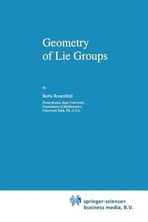 Immagine del venditore per Geometry of Lie Groups venduto da GreatBookPrices