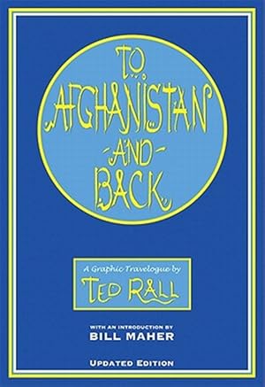 Seller image for To Afghanistan and Back : A Graphic Travelougue for sale by GreatBookPrices