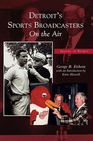 Immagine del venditore per Detroit's Sports Broadcasters : : on the Air venduto da GreatBookPrices